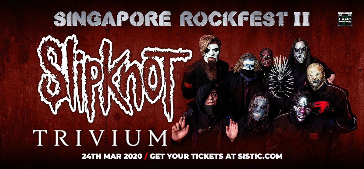 Postponed Slipknot Singapore Rockfest Ii Live In Singapore Sistic